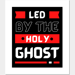 Led By The Holy Ghost | Christian Typography Posters and Art